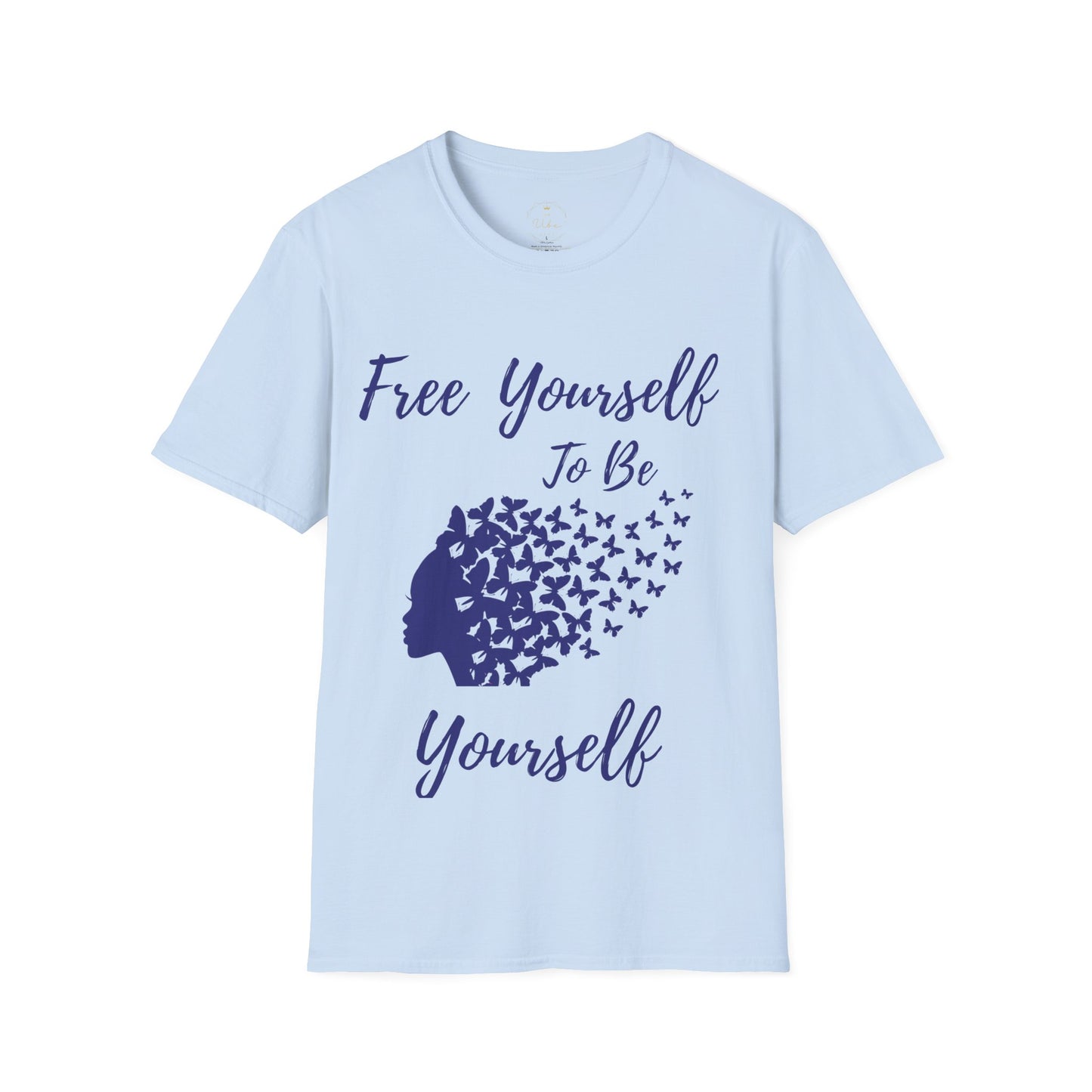 Free Yourself To Be Yourself T-Shirt