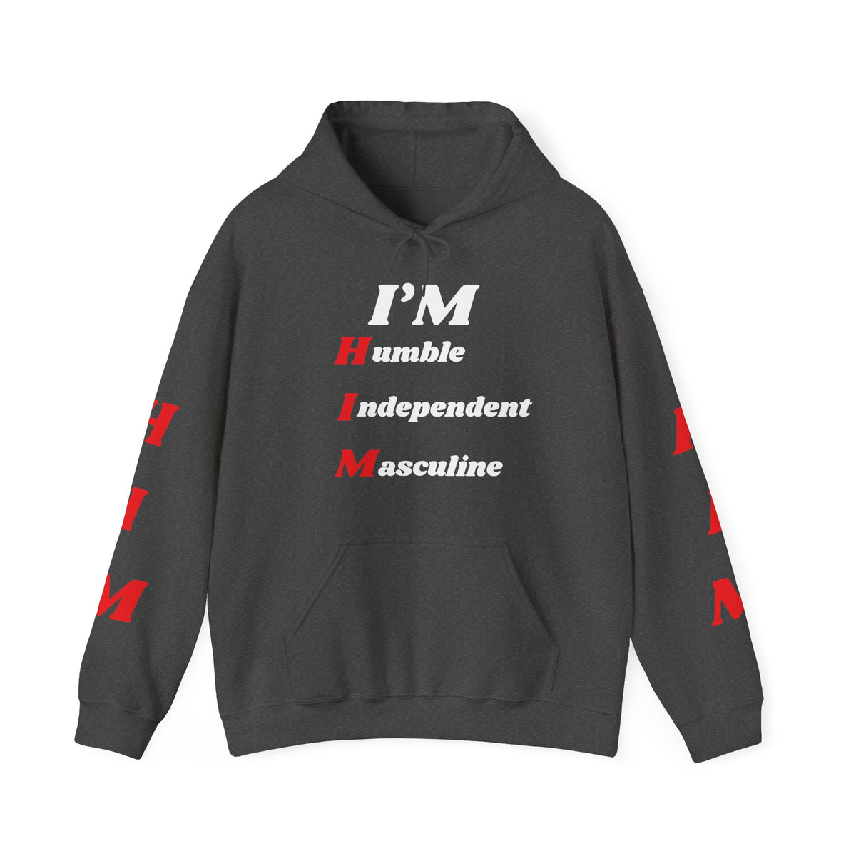 I'm H.I.M. Hoodie —Gildan Heavy Blend™ 18500 Hoodie