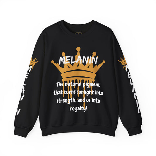 Melanated Royalty Sweat Shirt