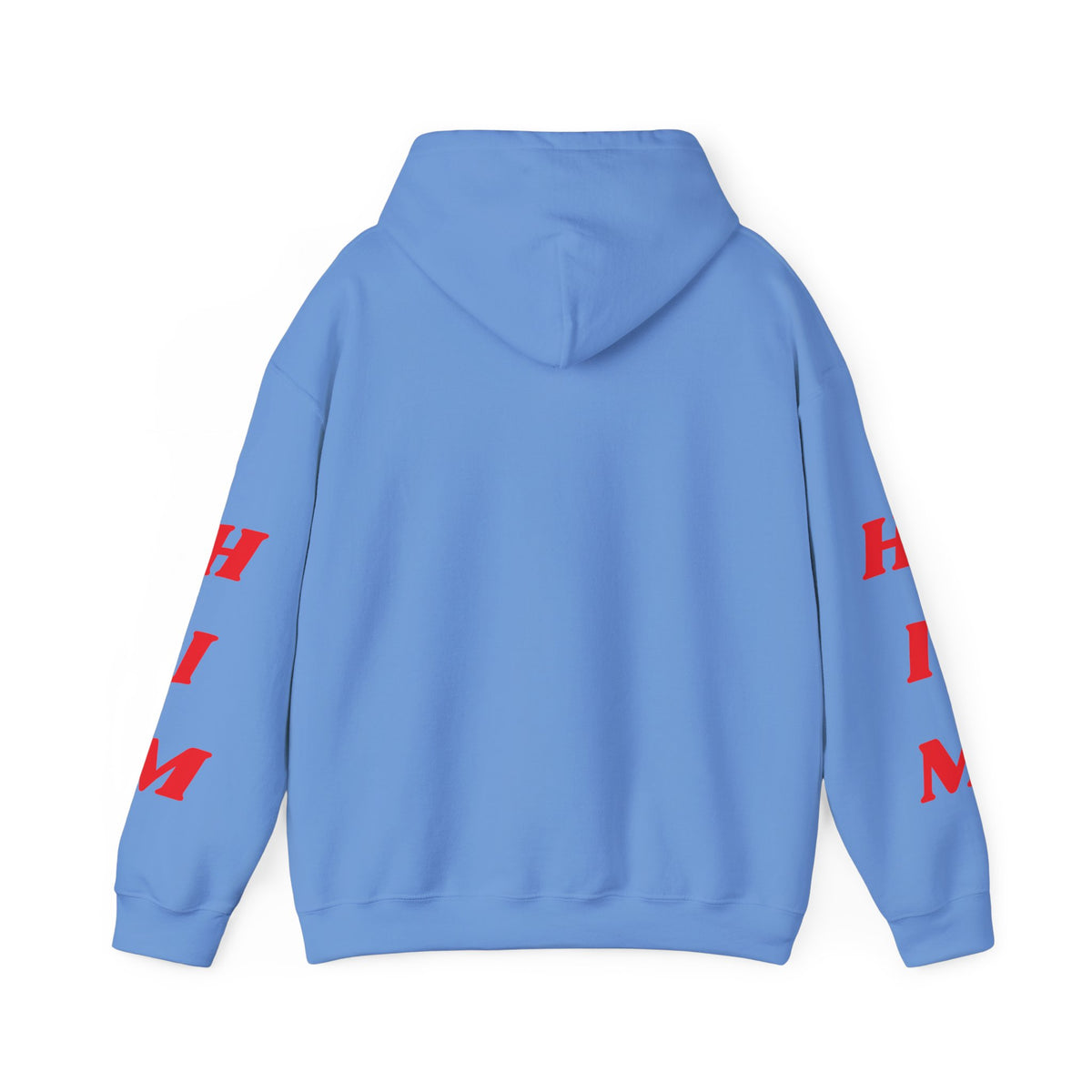 I'm H.I.M. Hoodie —Gildan Heavy Blend™ 18500 Hoodie