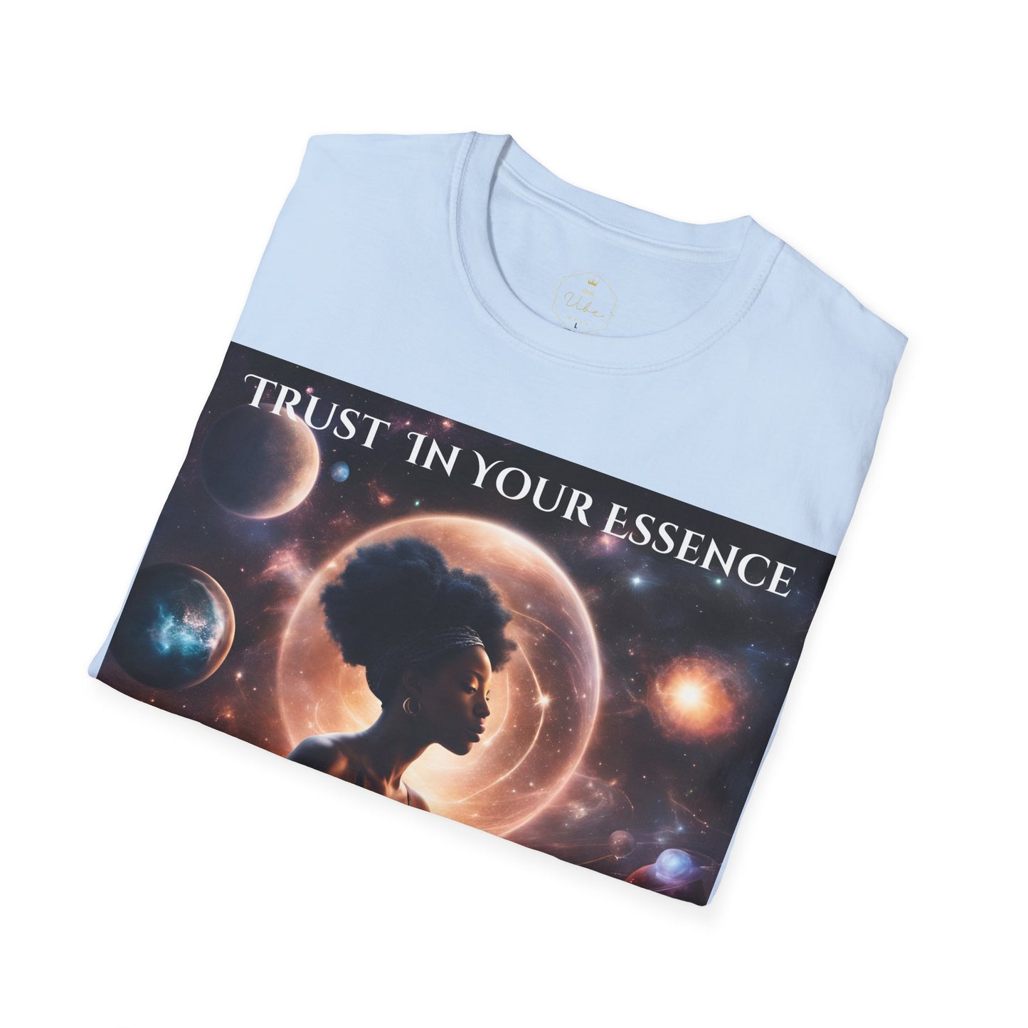 Trust in your essence T-Shirt