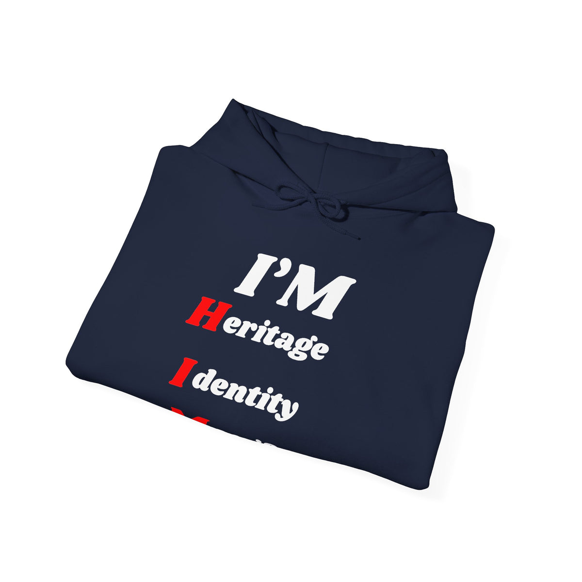 I'm H.I.M. Hoodie 2 — Gildan Heavy Blend™ 18500 Hoodie