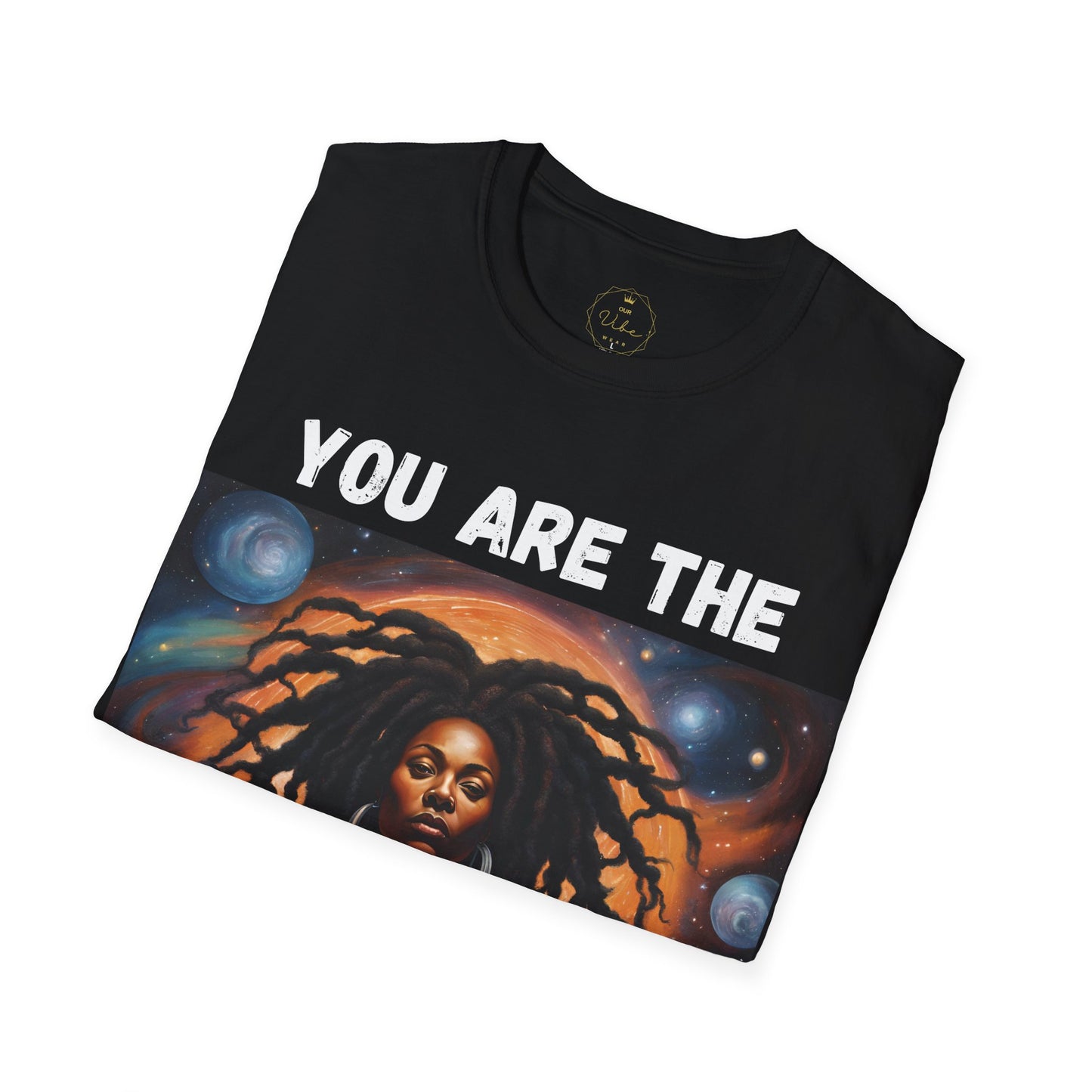 You are the YOUniverse T-Shirt
