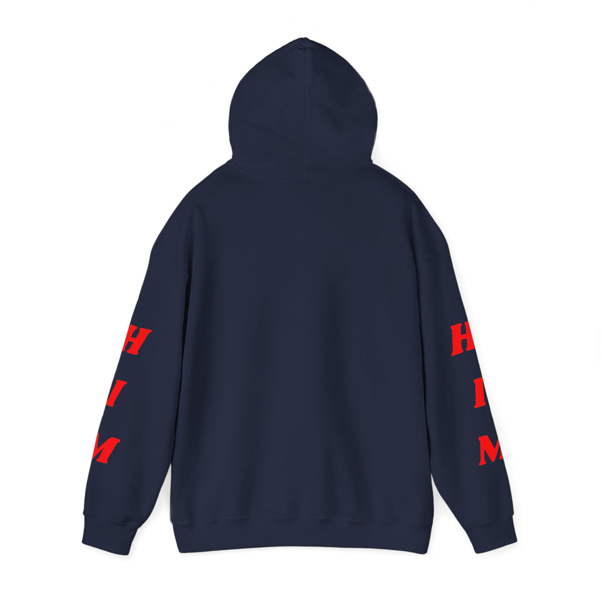 I'm H.I.M. Hoodie 2 — Gildan Heavy Blend™ 18500 Hoodie