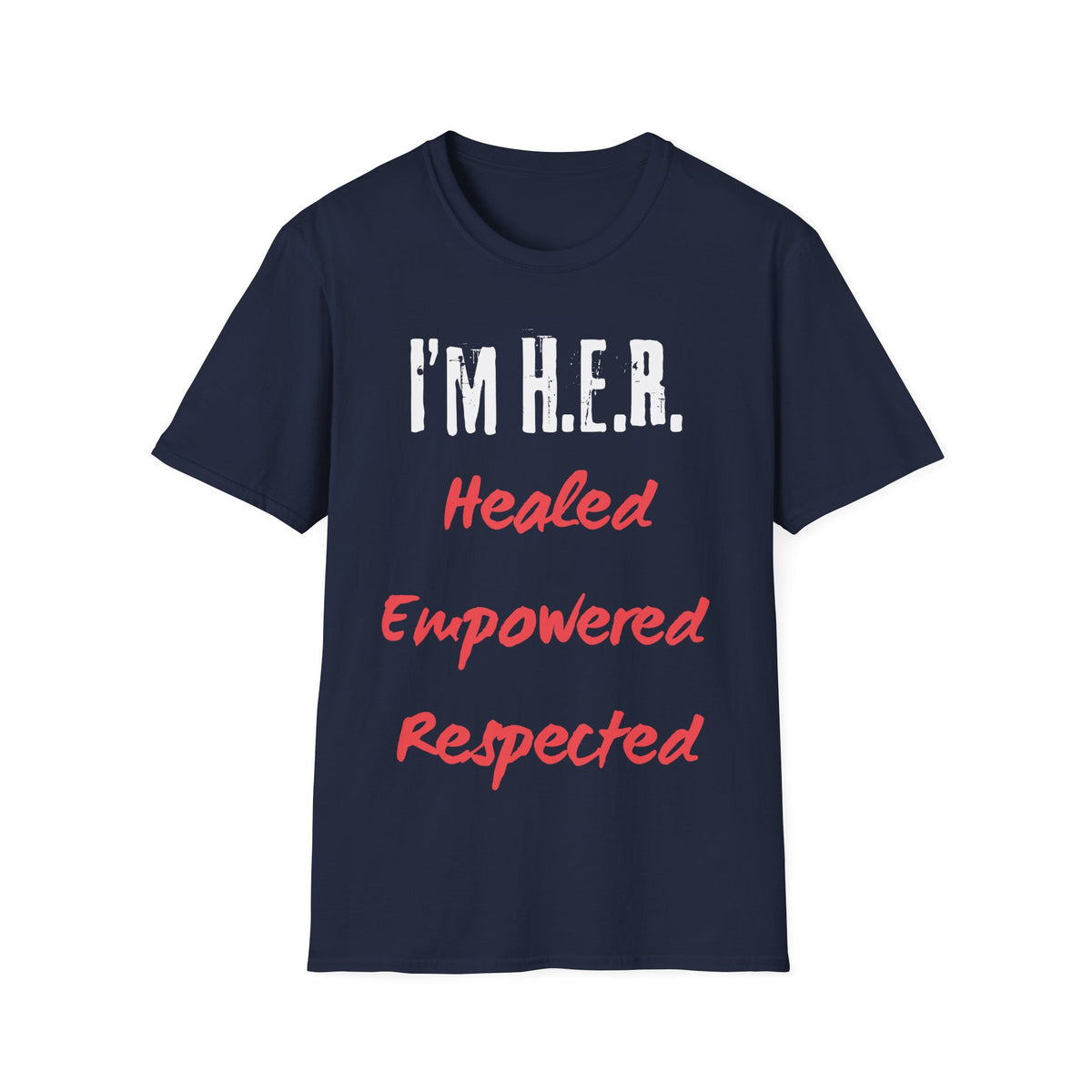 I'm H.E.R. V3 — Gildan 6400 T-Shirt