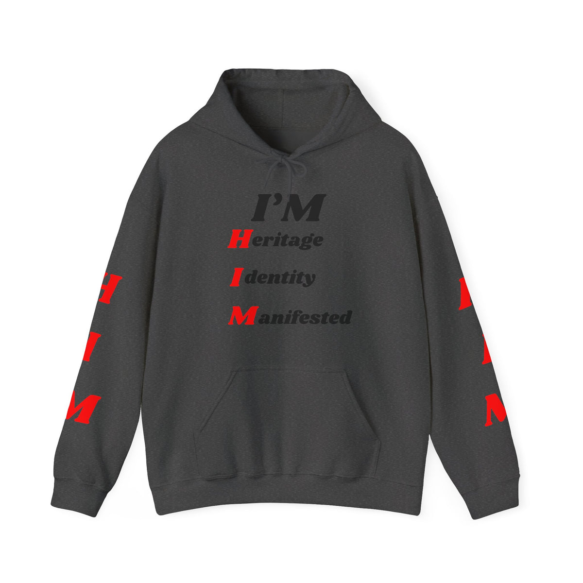 I'm H.I.M. Hoodie 2 — Gildan Heavy Blend™ 18500 Hoodie
