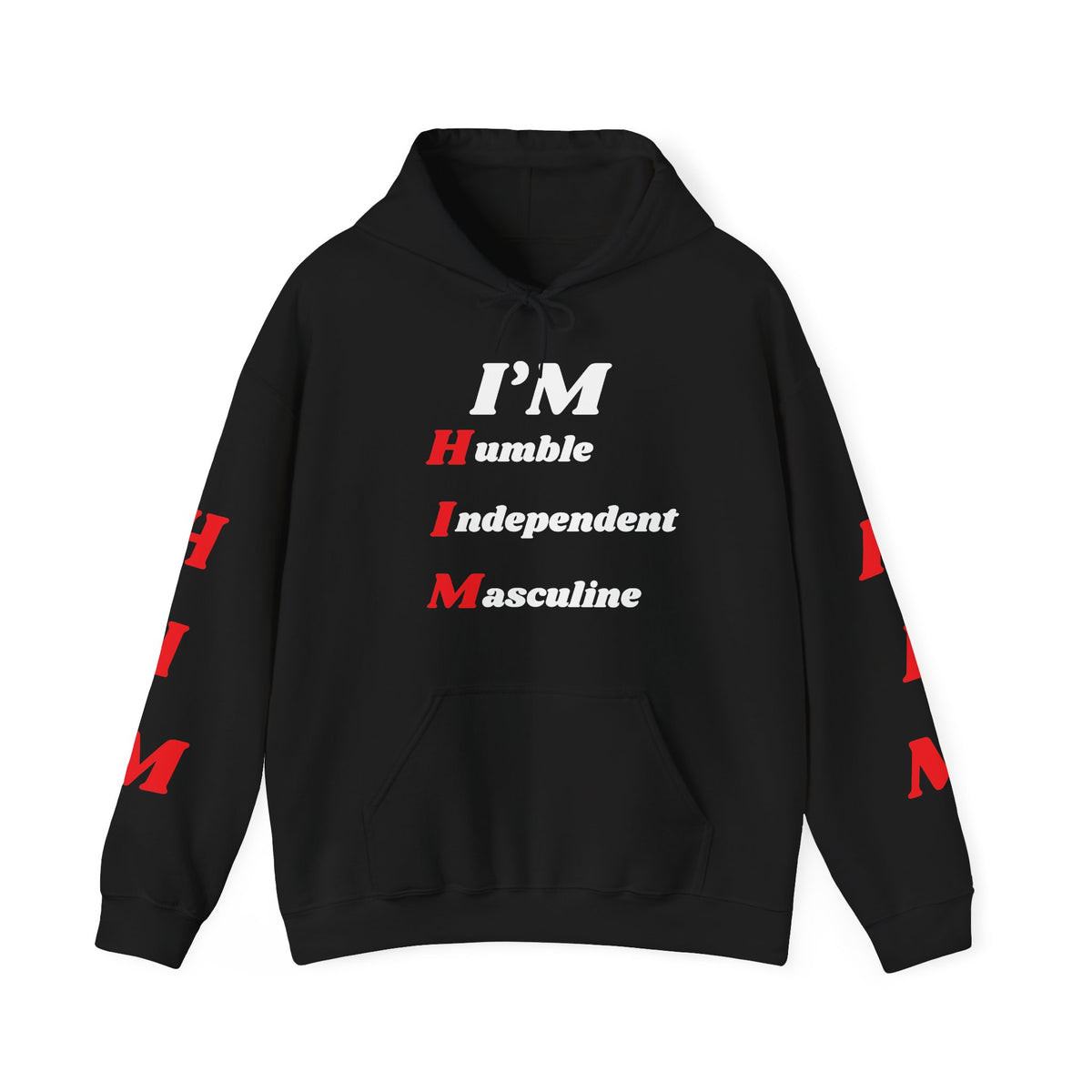 I'm H.I.M. Hoodie —Gildan Heavy Blend™ 18500 Hoodie