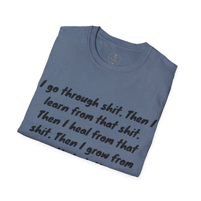 I Go Through Shit T