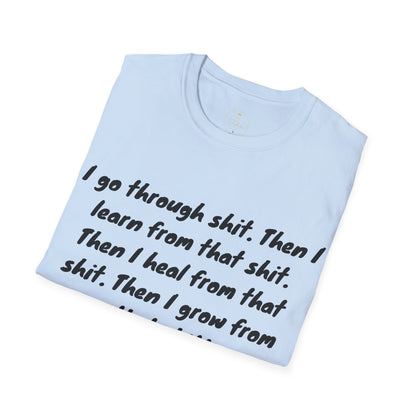 I Go Through Shit T