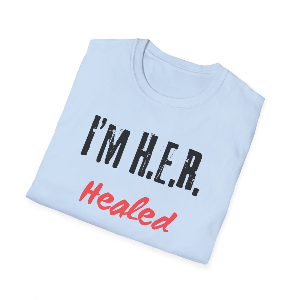 I'm H.E.R. V3 — Gildan 6400 T-Shirt