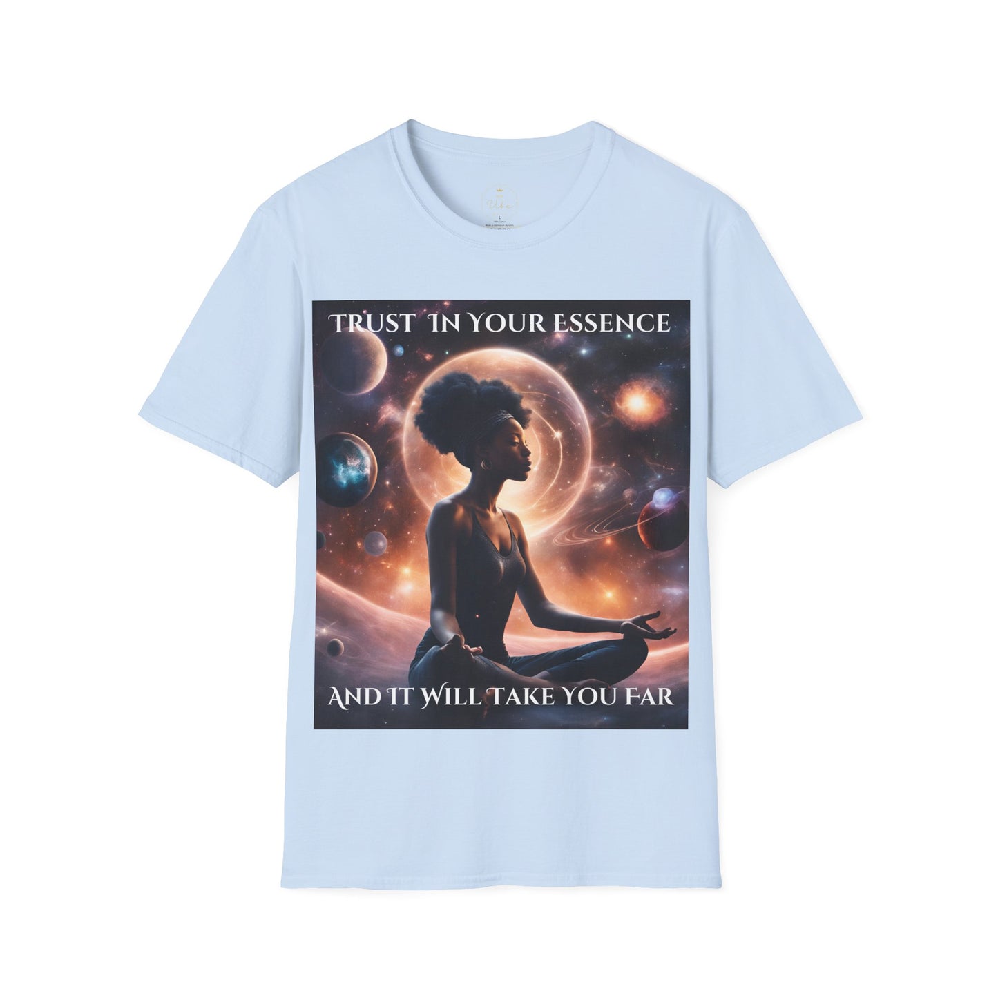 Trust in your essence T-Shirt