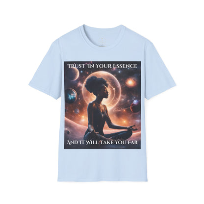 Trust in your essence T-Shirt