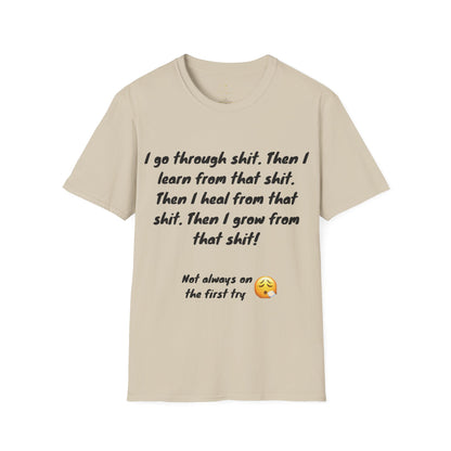 I Go Through Shit T