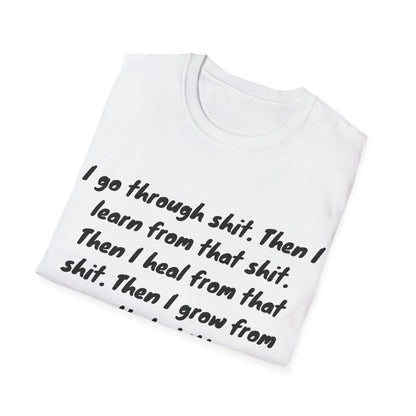 I Go Through Shit T