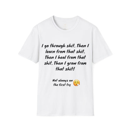 I Go Through Shit T