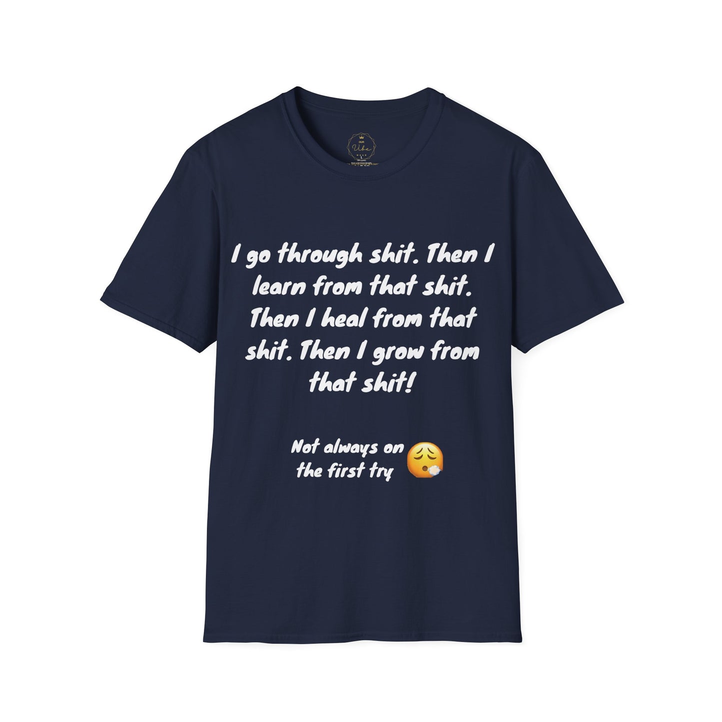 I Go Through Shit T
